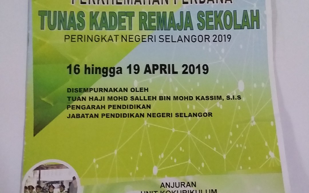 Perkhemahan Perdana Tunas Kadet Remaja Sekolah Peringkat Negeri Selangor 2019